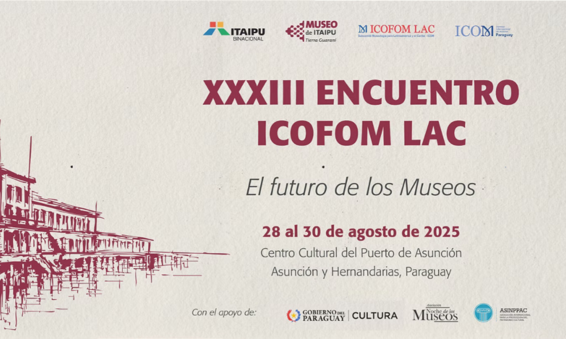 Se inicia mañana el encuentro del Subcomité de Museología para América Latina y el Caribe con apoyo de ITAIPU